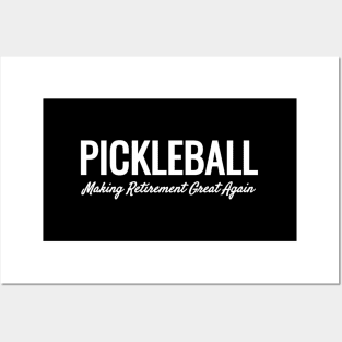 Making Retirement Great Again Pickleballs Posters and Art